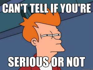canttellifserious